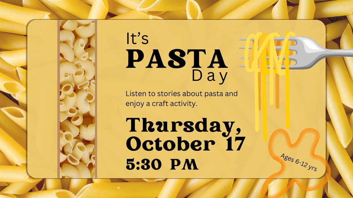 Pasta Day (ages 6-12 yrs)