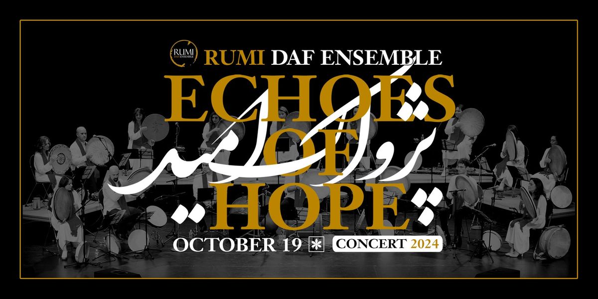 ECHOES OF HOPE | Rumi Daf Ensemble Concert