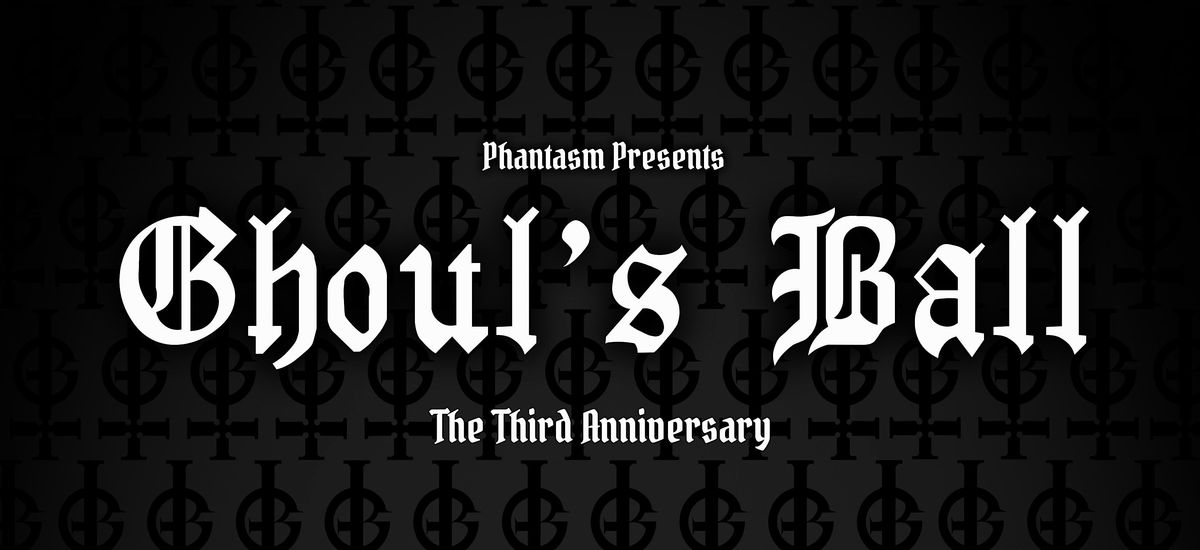 Phantasm Presents: GHOUL'S BALL: THE THIRD ANNIVERSARY