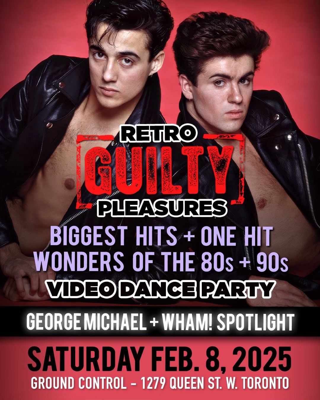 80s & 90s Retro GUILTY Pleasures Video Dance Party w\/ WHAM! \/ George Michael Spotlight