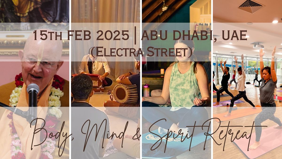 Body, Mind & Spirit Retreat (15th Feb - Abu Dhabi)