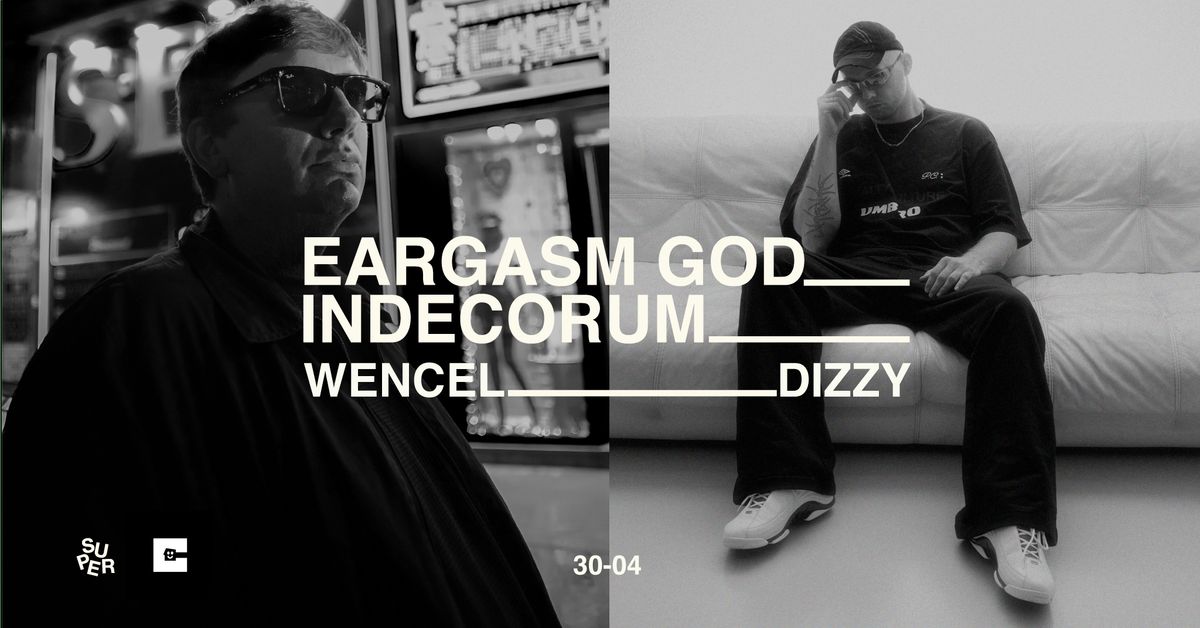 EARGASM GOD x INDECORUM | Gda\u0144sk | Crackhouse