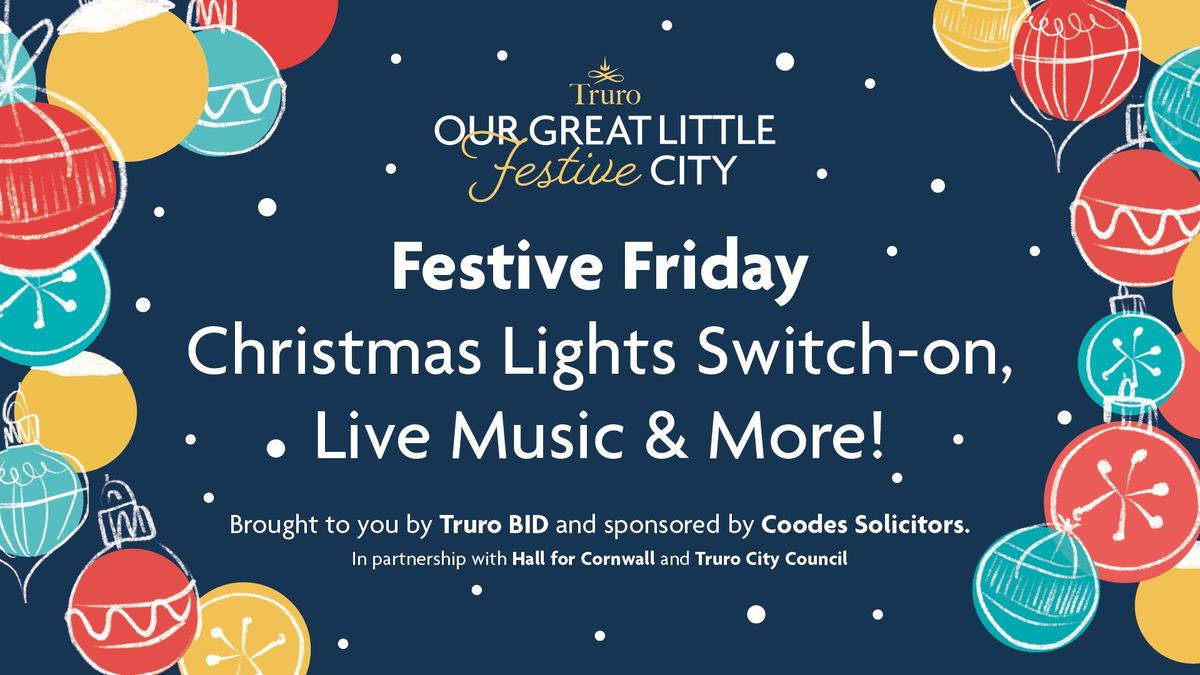 Festive Friday \u2013 Truro\u2019s Christmas Lights Switch-on