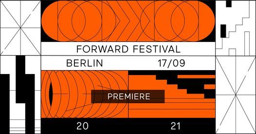 Forward Festival Berlin 2021
