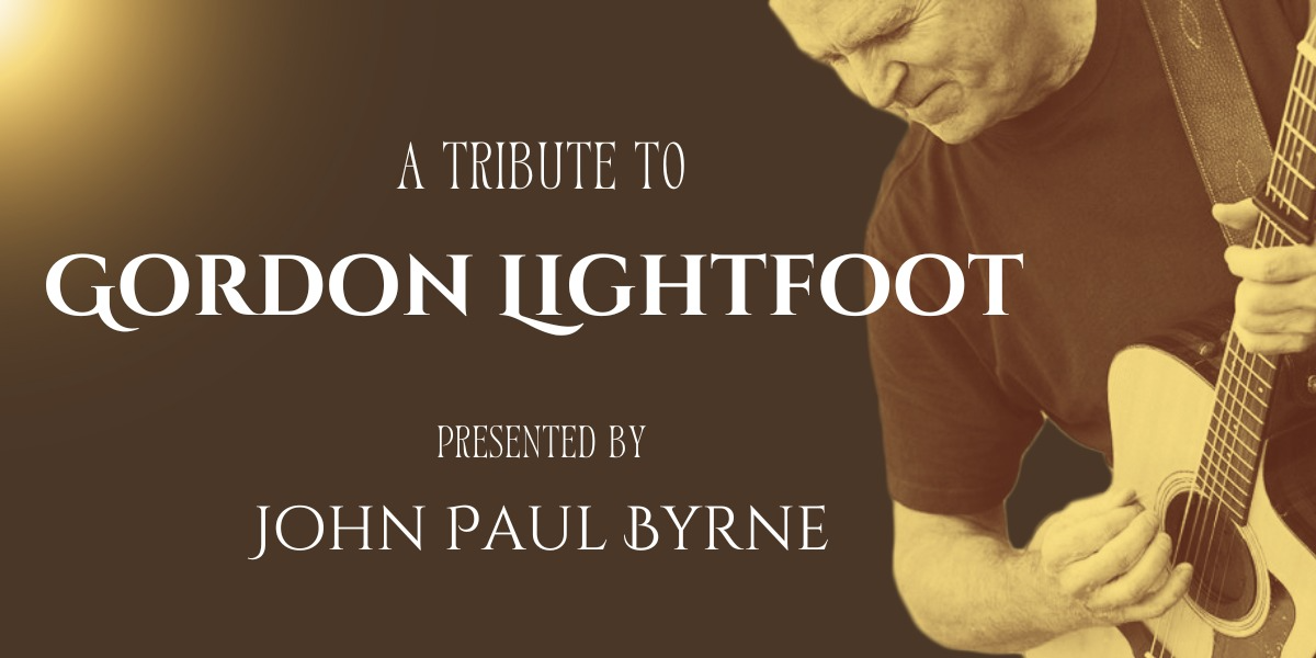 Gordon Lightfoot Tribute Show