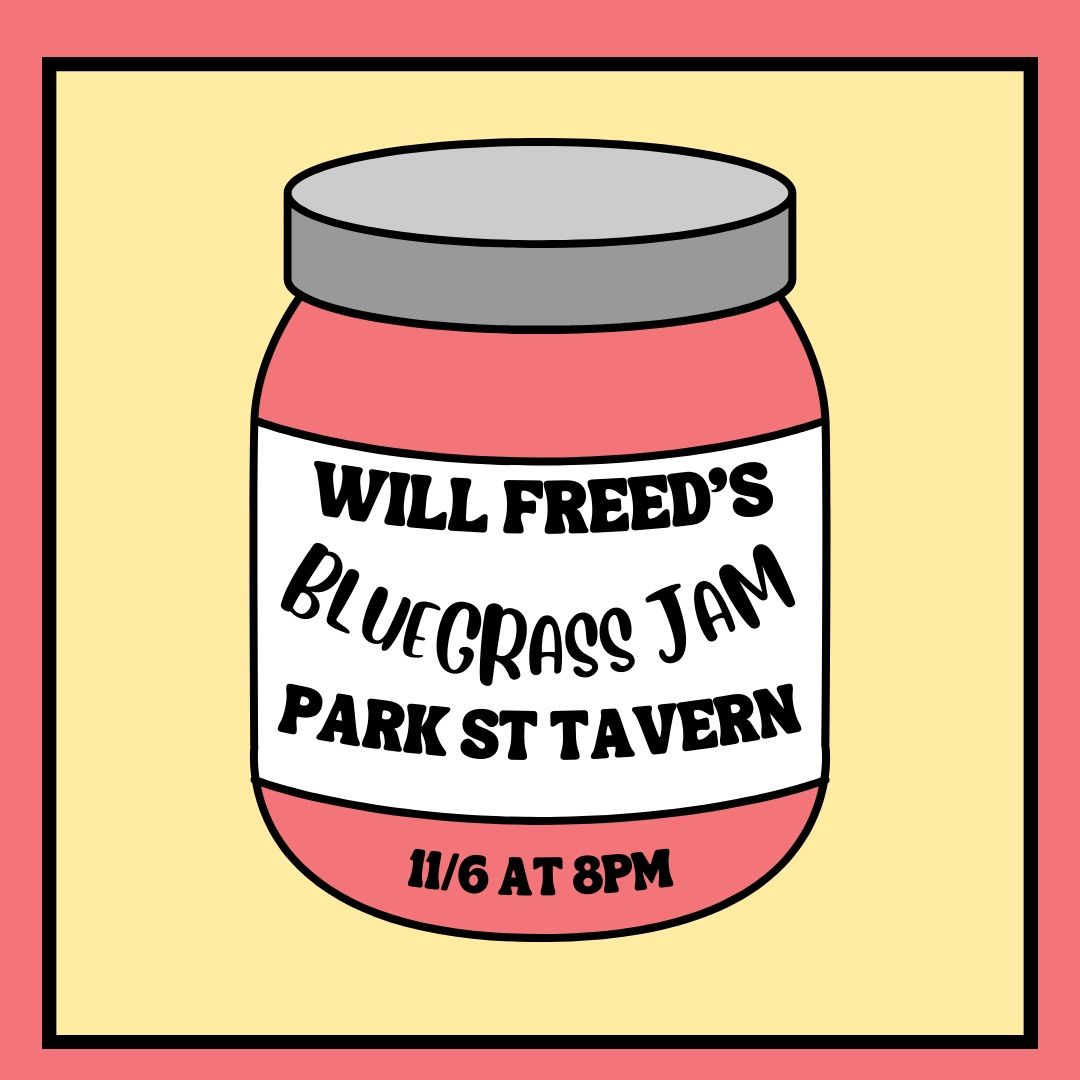 Freed\u2019s Bluegrass Jam at Park St Tavern 