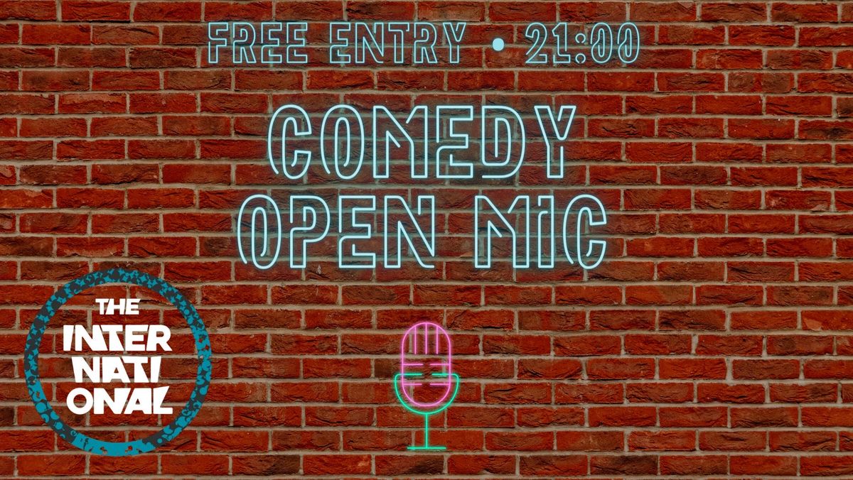 Comedy Open Mic @ The International  \/ Pada Omietka