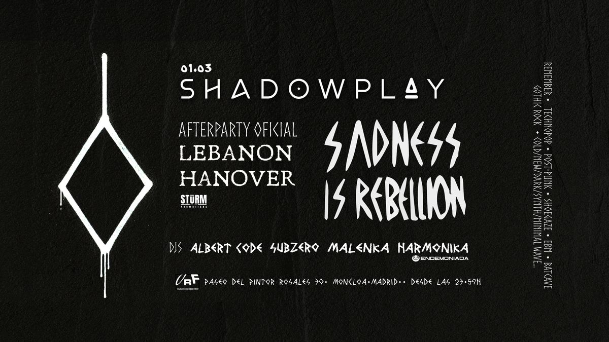 AFTERPARTY OFICIAL Lebanon Hanover - SHADOWPLAY 01\/03 - Sadness is Rebellion