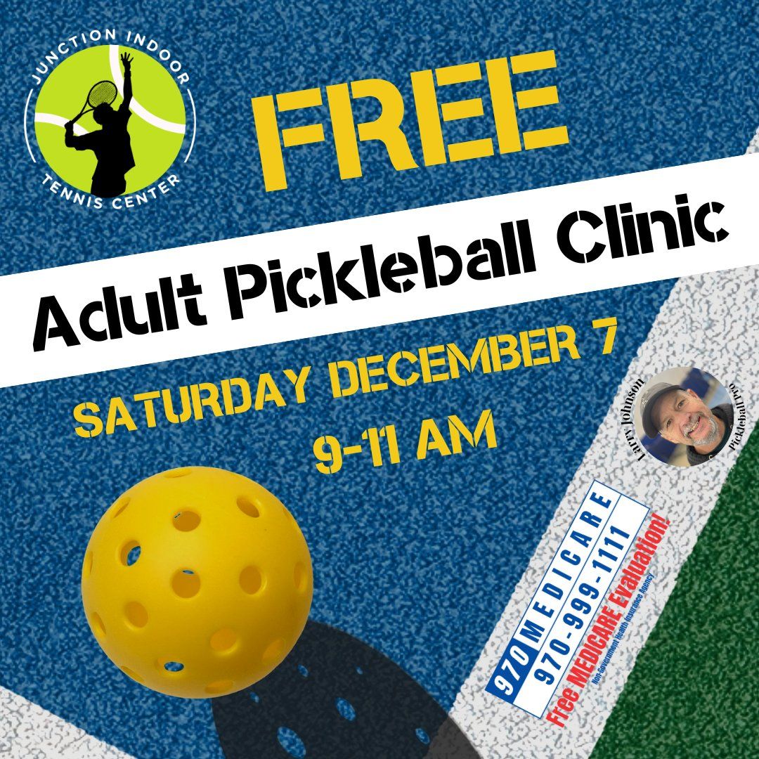 Free Adult Pickleball Clinic (Beginner\/Intermediate)