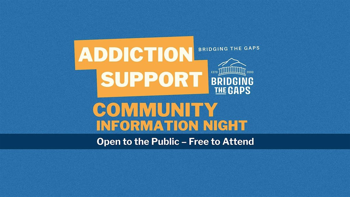 First Wednesday Community Addiction Information Night