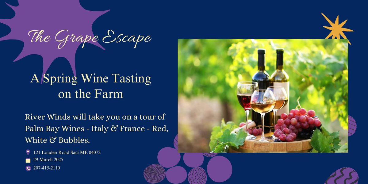 The Grape Escape - A Wine Tasting on the Farm