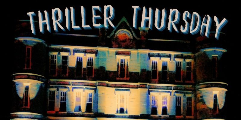 Thriller Thursday (Paranormal Tour)