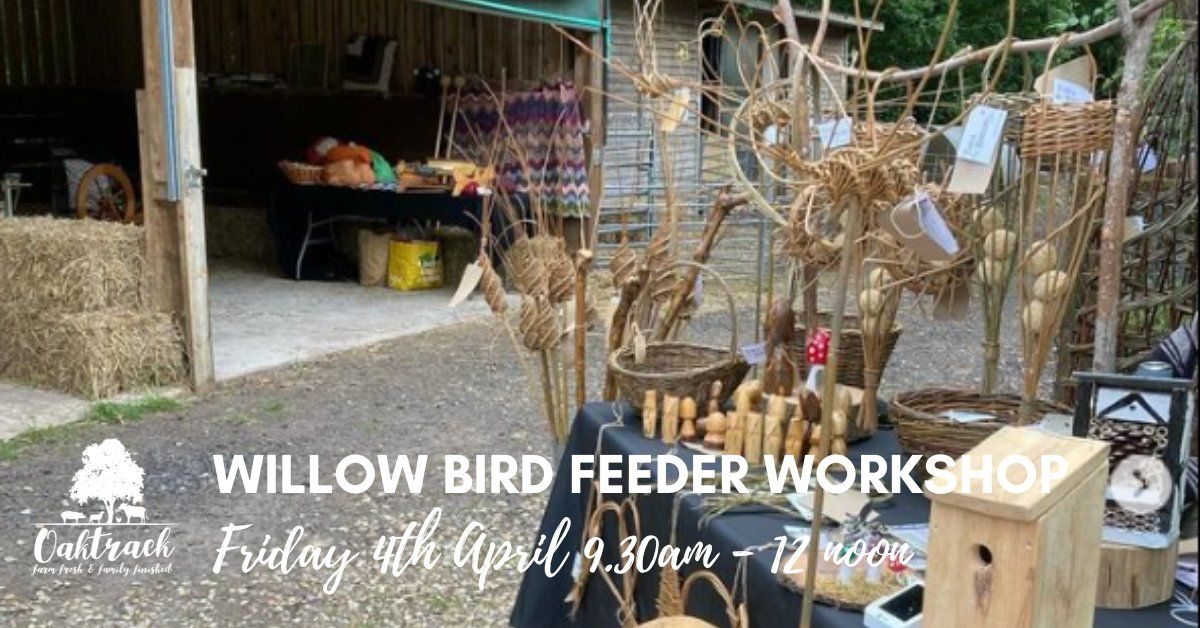 Willow Bird Feeder Workshop