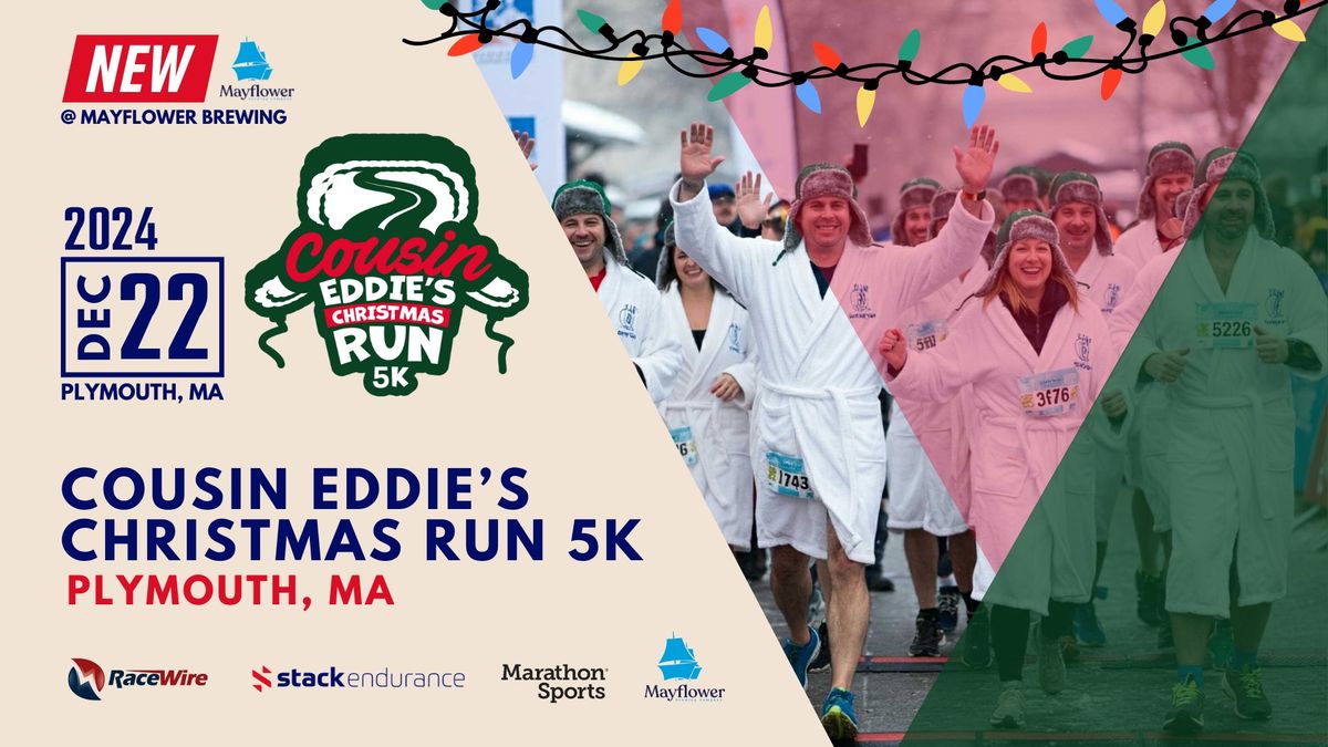 Cousin Eddie's Christmas Run 5K - Plymouth, MA