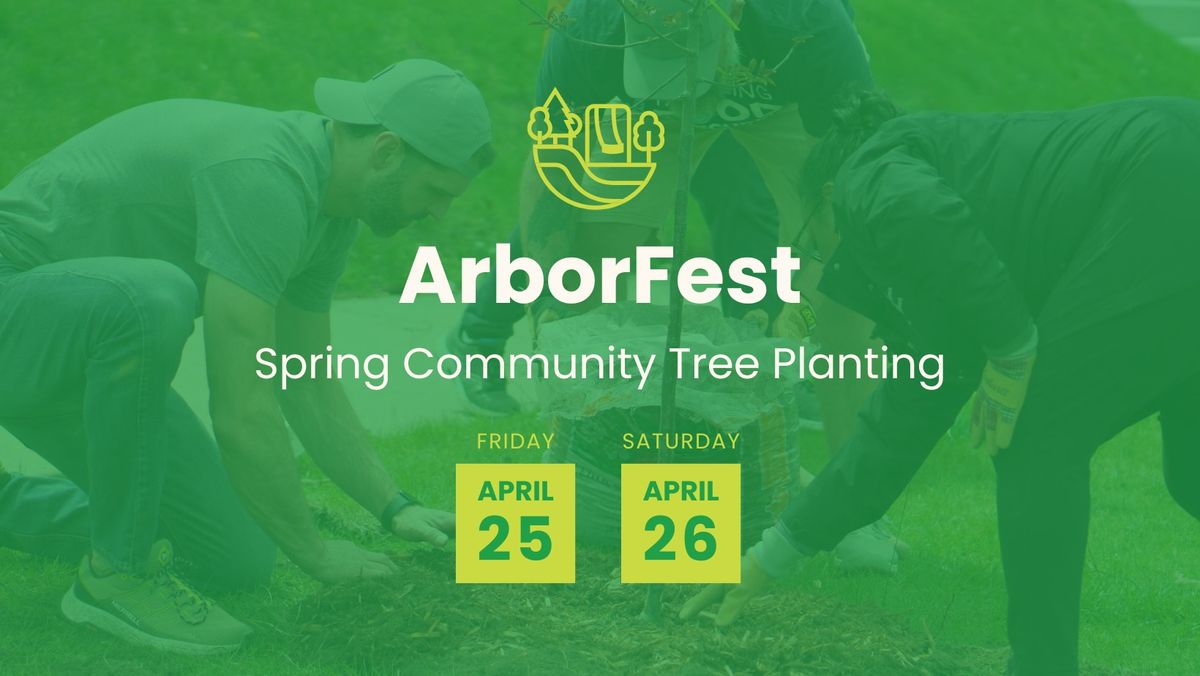 ArborFest Community Tree Planting