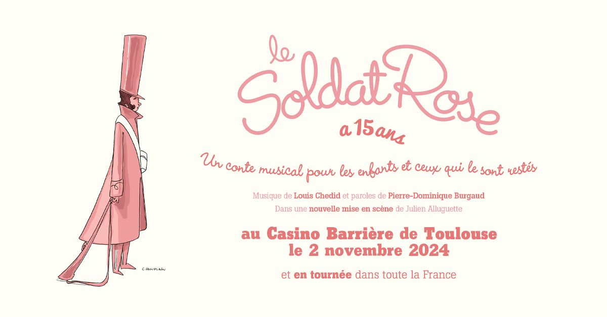 Le Soldat Rose - Casino Barri\u00e8re Toulouse