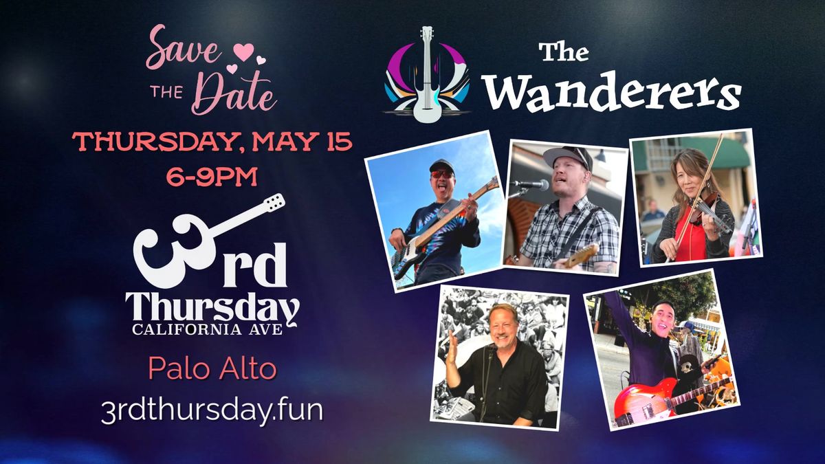 The Wanderers @ 3rd Thursday California Ave (Palo Alto)