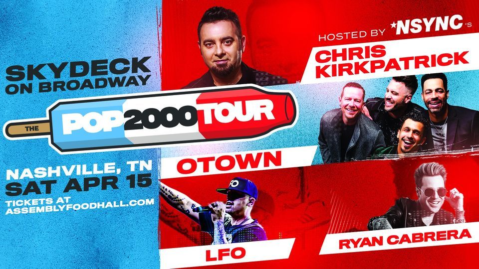 POP 2000 Tour hosted by Chris Kirkpatrick of *NSYNC live at Skydeck