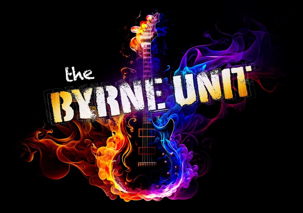 The Byrne Unit @ The Warehouse 