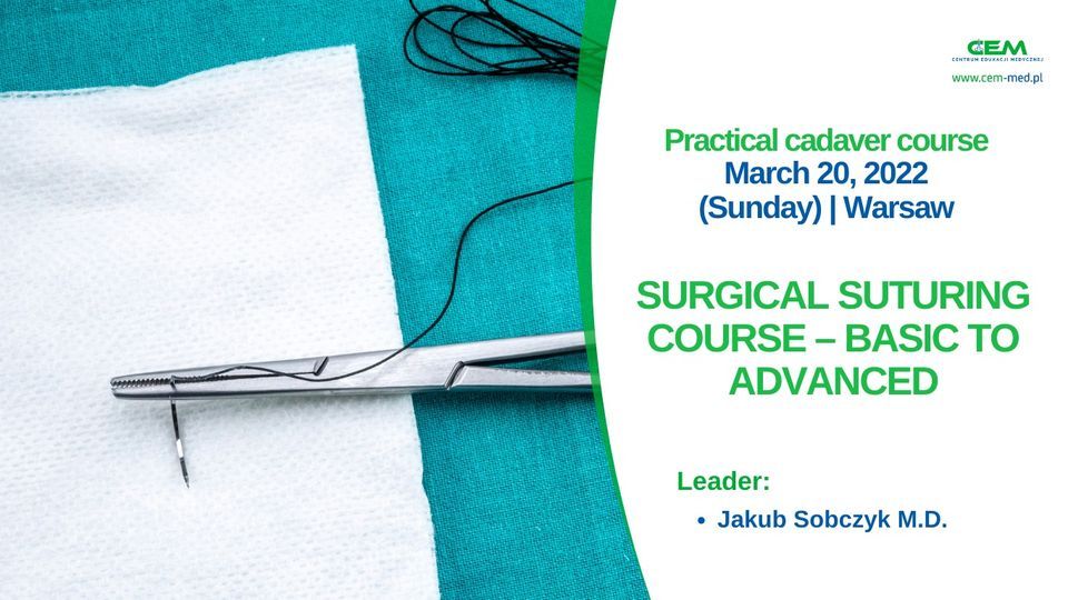 Surgical Suturing Course \u2013 Basic to Advanced Practical cadaver course