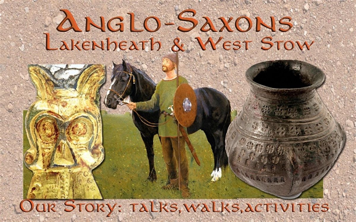 Anglo-Saxons at Lakenheath & West Stow