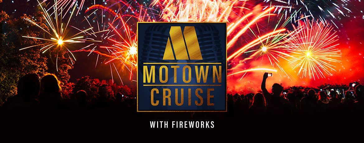 Motown Cruise with Fireworks 22nd August 2024