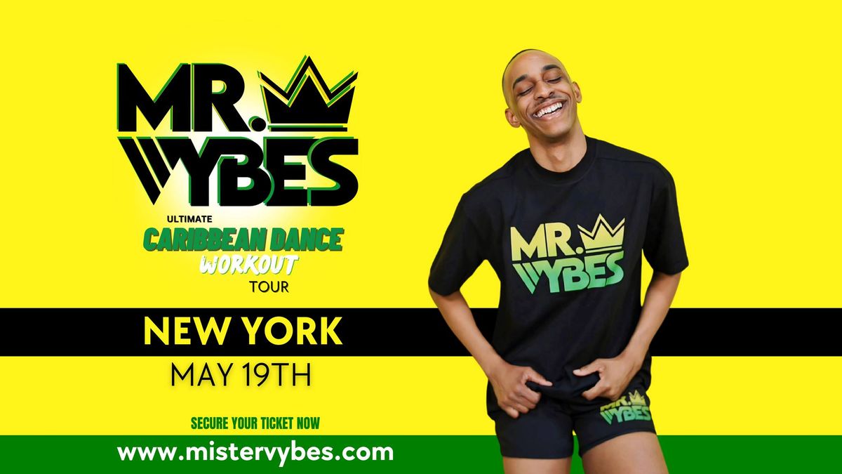 Mr.VYBES Ultimate Caribbean Dance Workout - NYC
