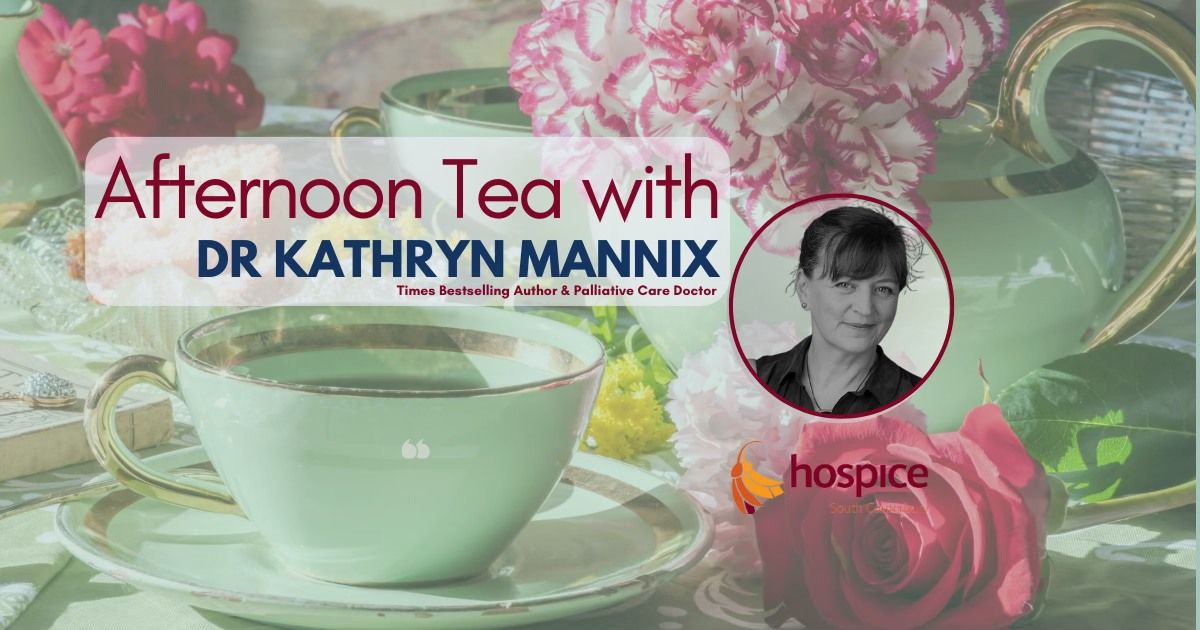 Afternoon Tea with Dr Kath Mannix Fri 14th March | South Canterbury Hospice Fundraiser