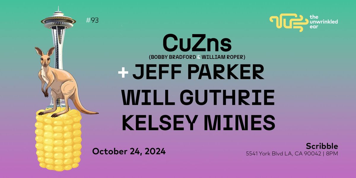 CuZns + Jeff Parker\/ Will Guthrie\/ Kelsey Mines