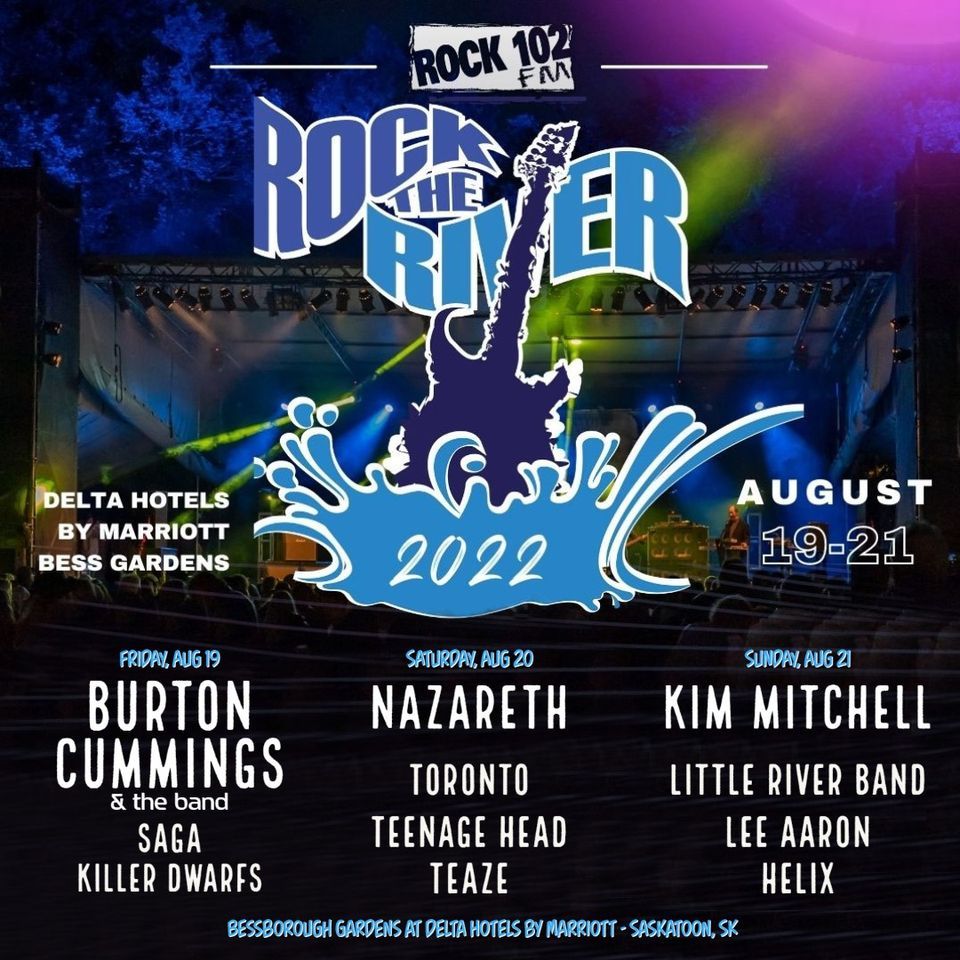ROCK THE RIVER SASKATOON Burton Cummings and the Band, Delta Hotels