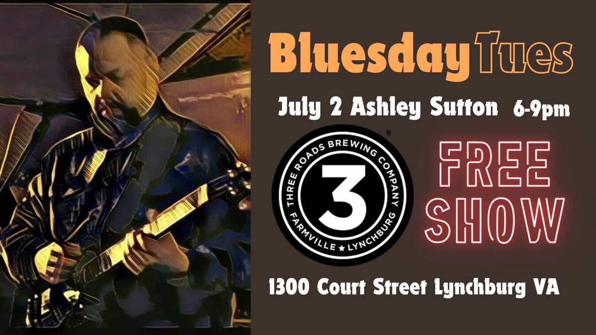 Bluesday Tuesday with Ashley Sutton