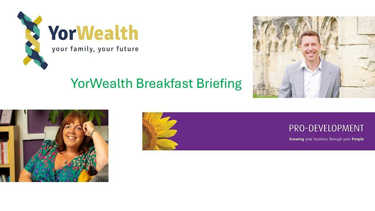 YorWealth Breakfast Briefing