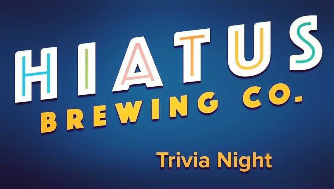 \ud83d\udcad Thursday Night Trivia at Hiatus on the 10\/30\/2024