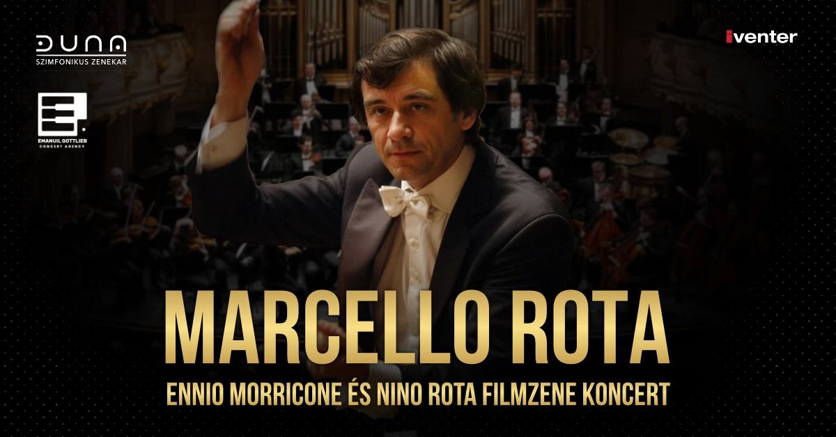 Marcello Rota - Ennio Morricone \u00e9s Nino Rota Filmzene Koncert \/\/ Budapest, 09.01.