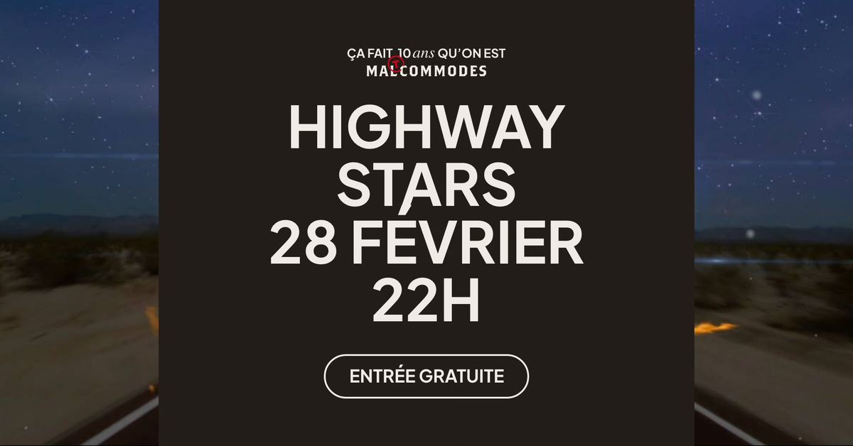 HIGHWAY STARS AUX MALTCOMMODES