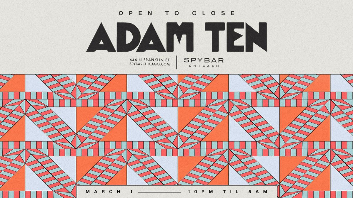 Adam Ten Open-To-Close