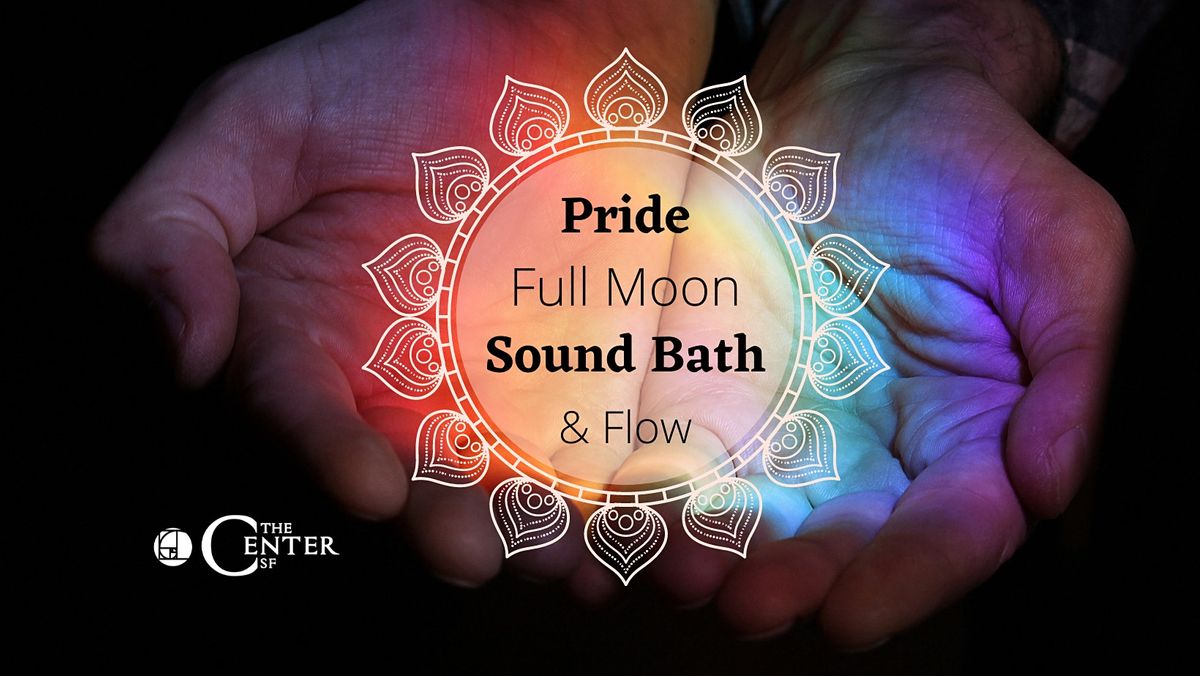 Pride Full Moon Yoga Sound Bath with Wataya Roberson & Amber Field
