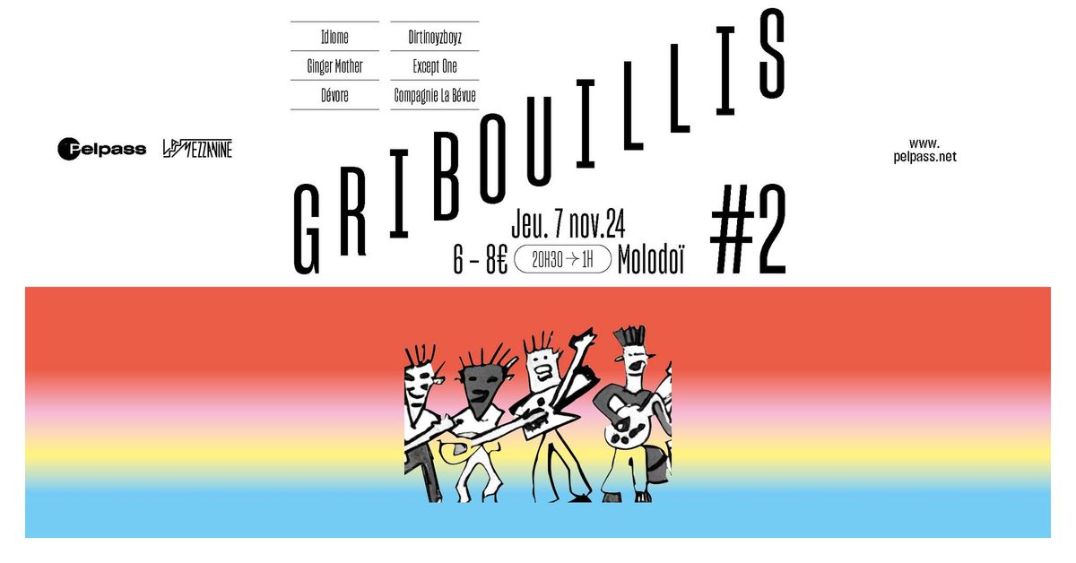 Gribouillis #2 \/\/ Jeu. 07.11 - Molodo\u00ef 