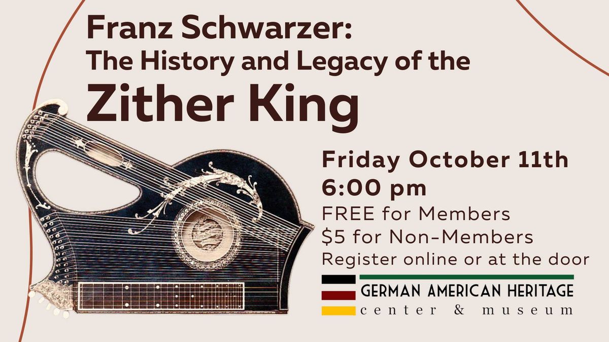 Franz Schwarzer: History and Legacy of the Zither King