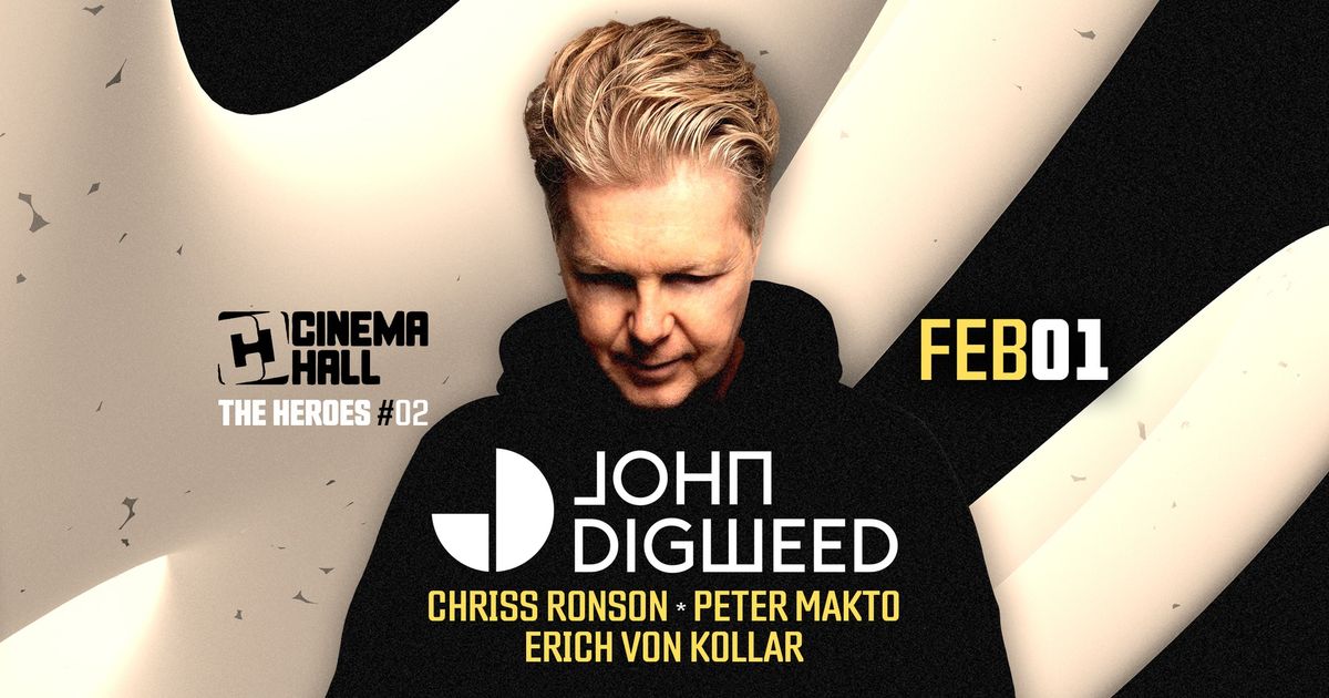 JOHN DIGWEED x The Heroes #2 - FEB 1 -