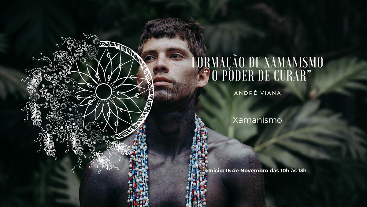 Forma\u00e7\u00e3o de Xamanismo - "O Poder de Curar"