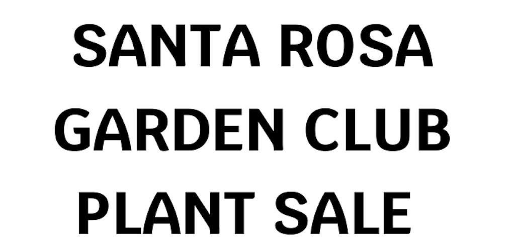Santa Rosa Garden Club Plant Sale 