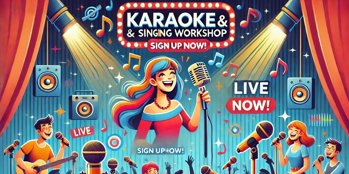 Karoke and Singing Workshop