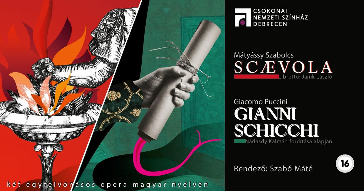 M\u00e1ty\u00e1ssy Szabolcs: SC\u00c6VOLA \u2013 Giacomo Puccini: GIANNI SCHICCHI