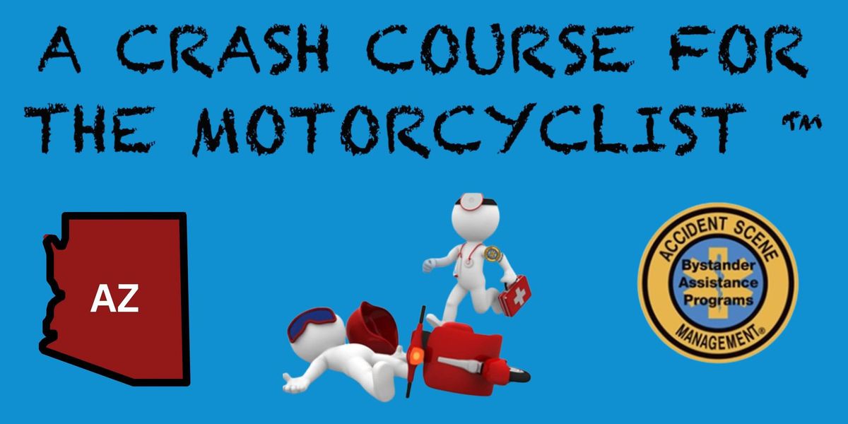 Scottsdale, AZ -A Crash Course for the Motorcyclist