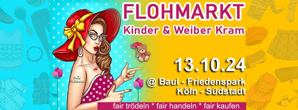 Kinder & Weiber Kram - INDOOR Flohmarkt