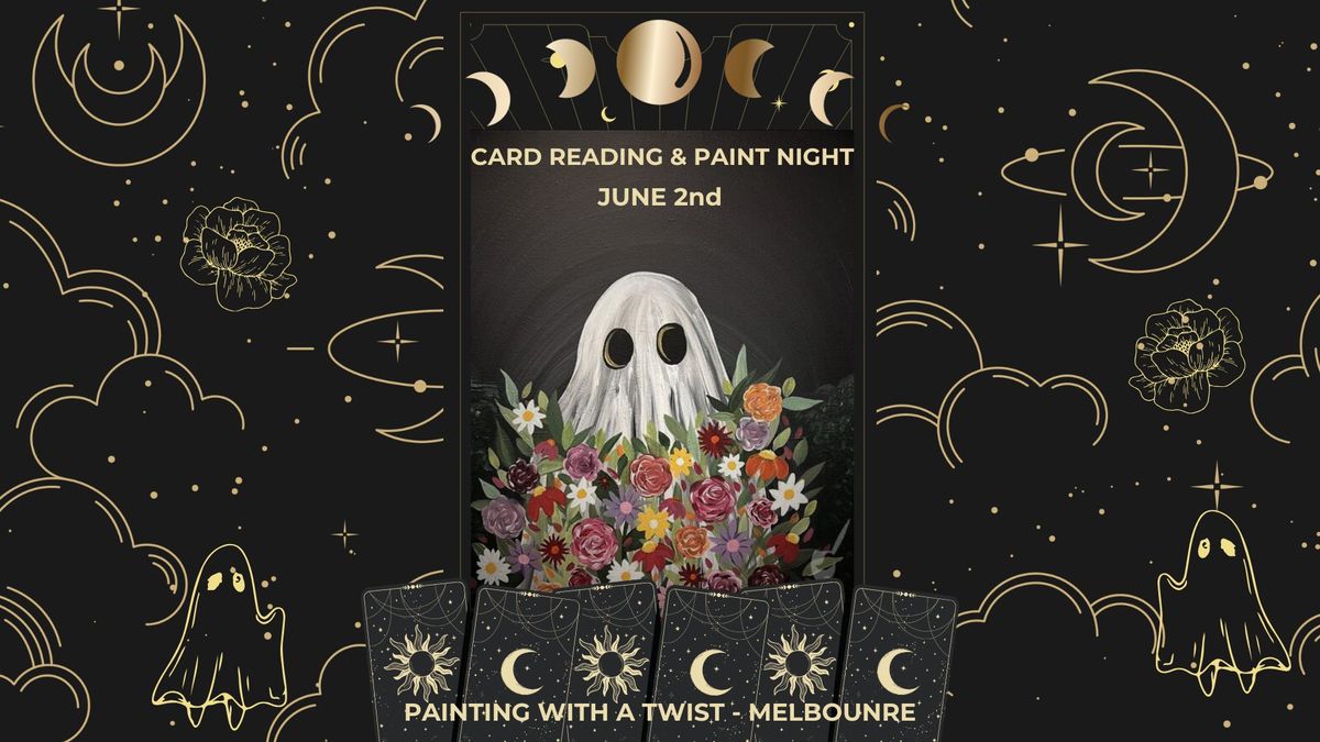 Card Reading & Paint Night
