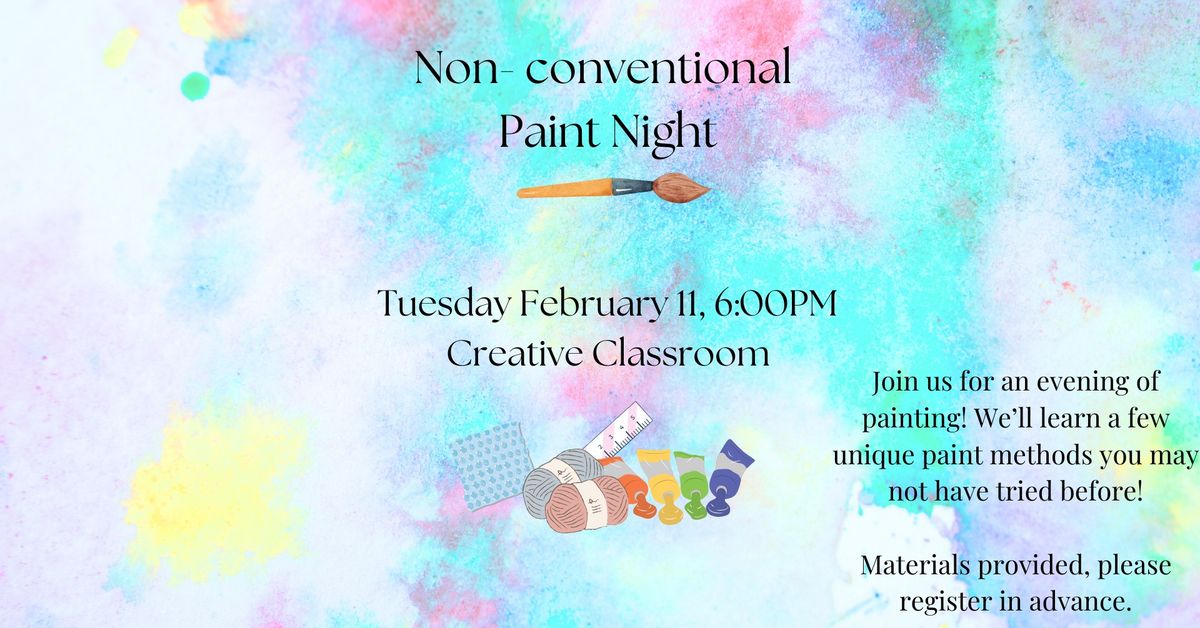 Cozy Craft Night: Non-Conventional Paint Methods