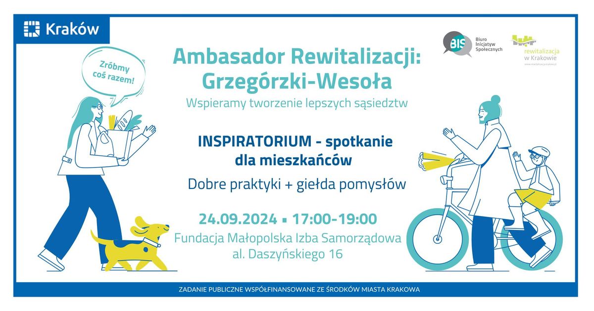 Ambasador Rewitalizacji: Grzeg\u00f3rzki-Weso\u0142a.    INSPIRATORIUM - Spotkanie dla mieszka\u0144c\u00f3w  