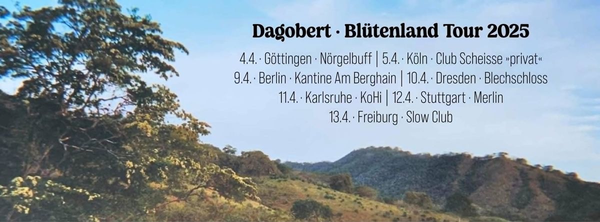 DAGOBERT \u2013 Bl\u00fctenland Tour 2025 \u2022 KOHI, Karlsruhe